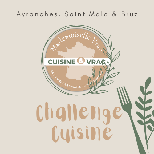 CHALLENGE CUISINE - Avranches, Saint-Malo & Bruz